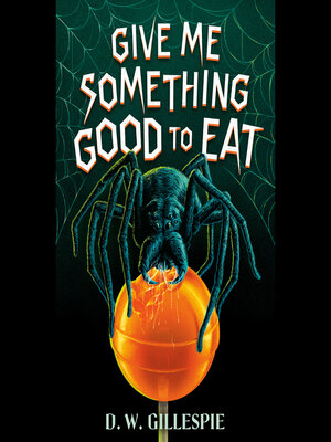 cover image of Give Me Something Good to Eat